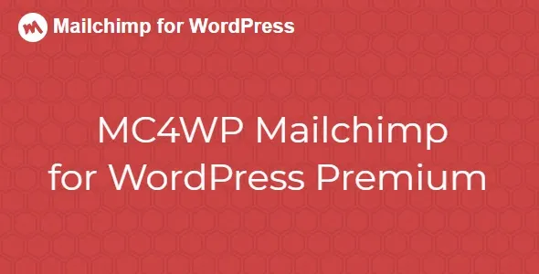 MC4WP Mailchimp for WordPress Premium