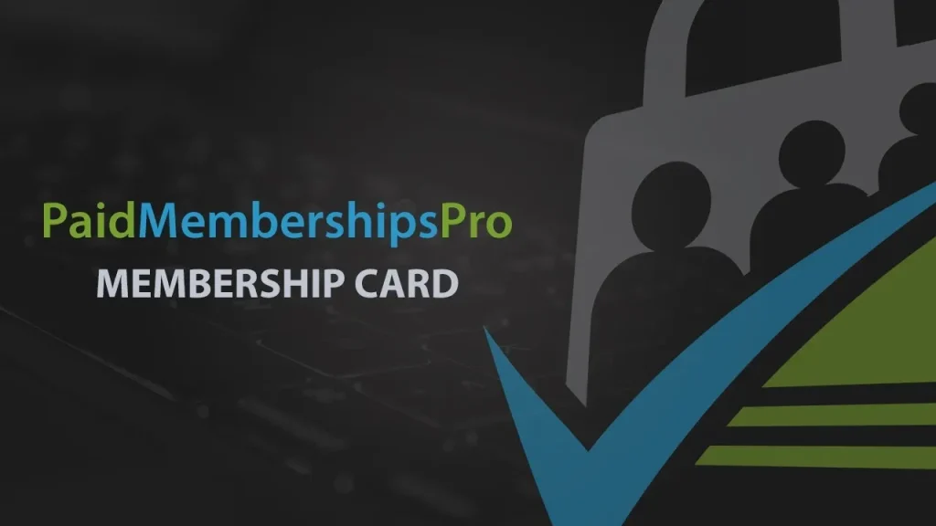 Paid Memberships Pro: Membership Card|Paid Memberships Pro: Membership Card