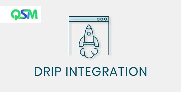 QSM Drip Integration