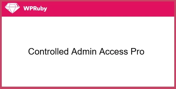 WPRuby Controlled Admin Access Pro